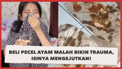 Beli Pecel Ayam Malah Bikin Trauma, Isinya Mengejutkan!