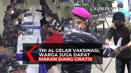 TNI AL Gelar Vaksinasi, Warga Juga Dapat Makan Siang Gratis