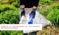 Aumenta la contaminación de los espacios naturales en España