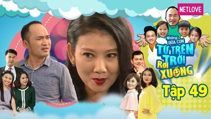 Những Đứa Con Từ Trên Trời Rơi Xuống | Phần 1 - Tập 49