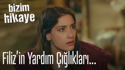 Filiz'in isyanı - Bizim hikaye