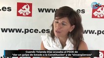 Cuando Yolanda Díaz acusaba al PSOE de 