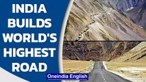 India builds world's highest road at 19,300 feet at Umling La Pass in Ladakh | BRO | Oneindia News