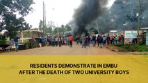 Residents demonstrates in Embu after the death of the two University boys-