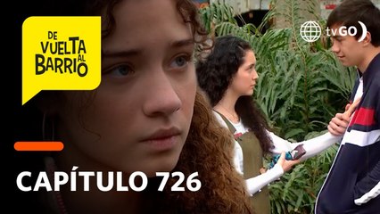 De Vuelta al Barrio 4: Pedrito dedicó tiernas palabras a Alicia y rechazó a Michelle (Capítulo 726)
