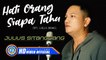 Julius Sitanggang - Hati Orang Siapa Tahu | Lagu Pop Indonesia Terbaik 2021 (Official Music Video)