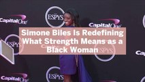 Simone Biles Is Redefining What Strength Means as a Black Woman—Here's Why That's So Important to Me