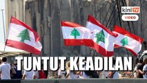 Rakyat Lubnan tuntut keadilan setahun lepas letupan pelabuhan