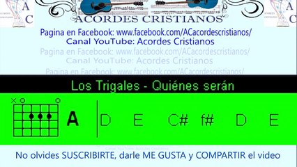 Quienes serán - Los Trigales Acordes Guitarra