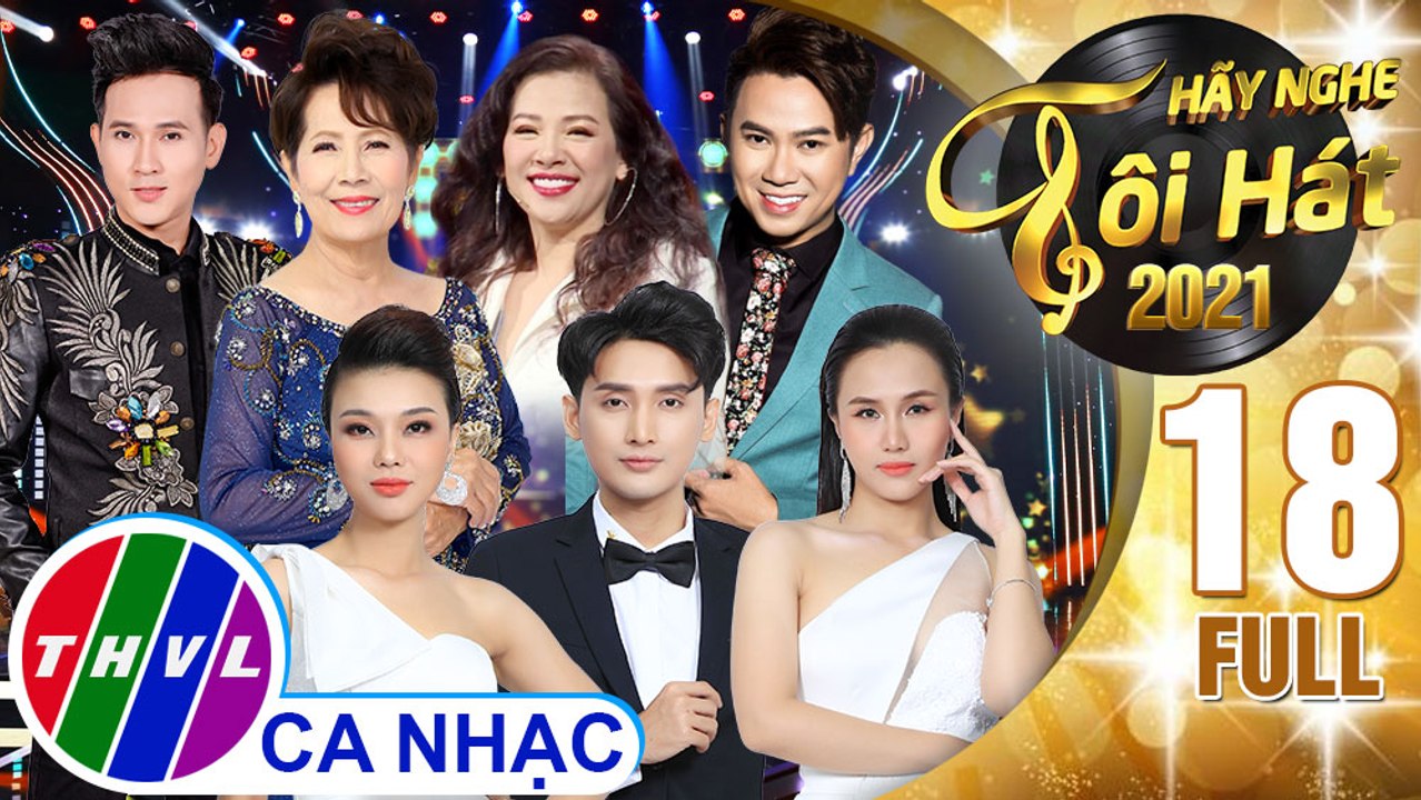 Hãy nghe tôi hát Mùa 5 - Tập 18 FULL: Đêm chung kết 1