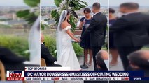 DC Mayor Bowser officiates large wedding after new indoor mask mandate _ LiveNOW from FOX