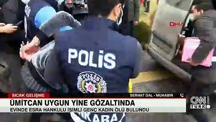 Ümitcan Uygun, bu kez de Esra'nın ölümüyle ilgili gözaltında