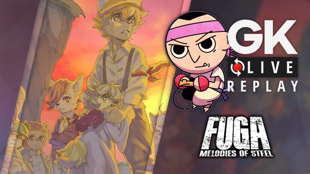 [GK Live Replay] Virgile vous présente les premiers instants de Fuga : Melodies of Steel