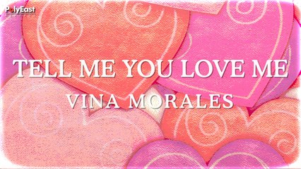 Vina Morales - Tell Me You Love Me (Official Lyric Video)