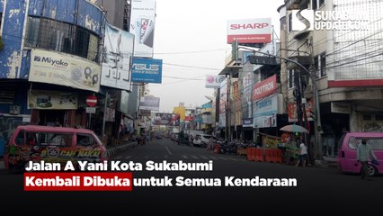 Jalan A Yani Kota Sukabumi Kembali Dibuka untuk Semua Kendaraan