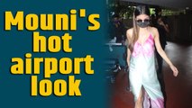 Mouni Roy flaunts her hot look at airport