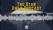 PREVIEW - The Star Owls podcast August 5th 2021