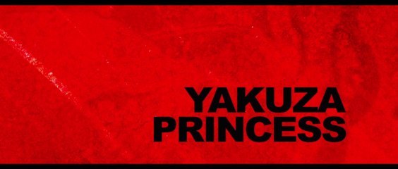 YAKUZA PRINCESS (2021) Trailer VO - HD