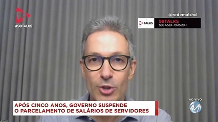 98 Talks | Romeu Zema comenta pagamento aos servidores