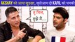 Akshay Kumar's ANGRY Reaction?, Takes A Dig At Kapil Sharma For His Tweet On Bell Bottom Movie