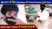 Zeeshan Khan Confirmed For Bigg Boss OTT l Promo Out