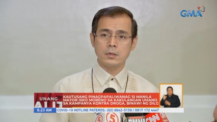 Kautusang pinagpapaliwanag si Manila Mayor Isko Moreno sa kakulangan umano sa kampanya kontra droga, binawi ng DILG | UB