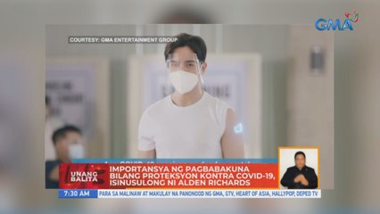 Importansya ng pagbabakuna bilang proteksyon kontra COVID-19, isinusulong ni Alden Richards | UB