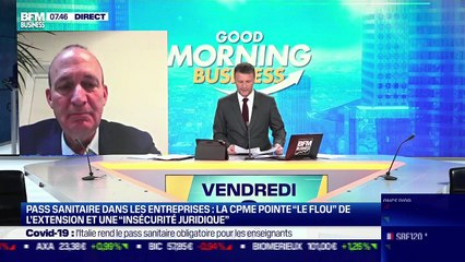 Eric Chevée (CPME) : La CPME pointe "le flou" et l'"insécurité juridique" de l'extension du pass sanitaire dans les entreprises - 06/08