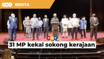 31 Ahli Parlimen kekal sokong kerajaan PN, kata Ismail
