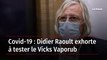 Covid-19 : Didier Raoult exhorte à tester le Vicks Vaporub