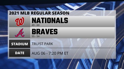 Nationals @ Braves Game Preview for AUG 06 -  7:20 PM ET