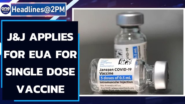 Johnson & Johnson applies for emergency use approval for single dose vaccine | Oneindia News
