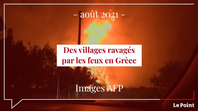 Grèce : des villages ravagés par les flammes