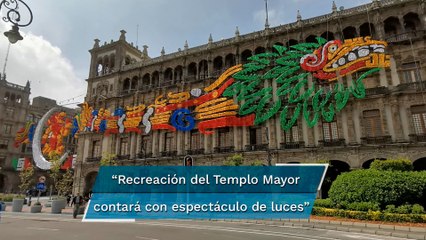 Recreación del Templo Mayor contará con espectáculo de luces