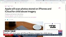 Tech Talk: Apple will soon scan all iCloud Photos images for child abuse - News Desk  (6-8-21)