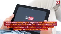 YouTube developing cheaper subscription for ad-free viewing