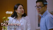 Ang Dalawang Ikaw: Mia, sinampal si Nelson! | Episode 35