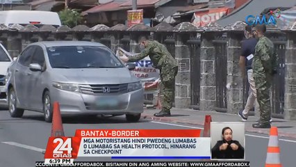 Mga motoristang hindi pwedeng lumabas o lumabag sa health protocol, hinarang sa checkpoint | 24 Oras