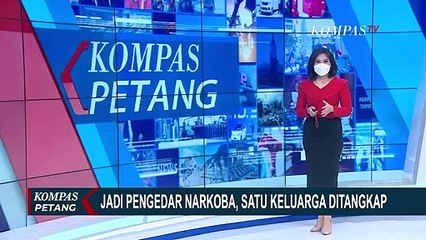 Miris! Satu Keluarga Jadi Pengedar Narkoba, Ini Kronologi Penangkapannya