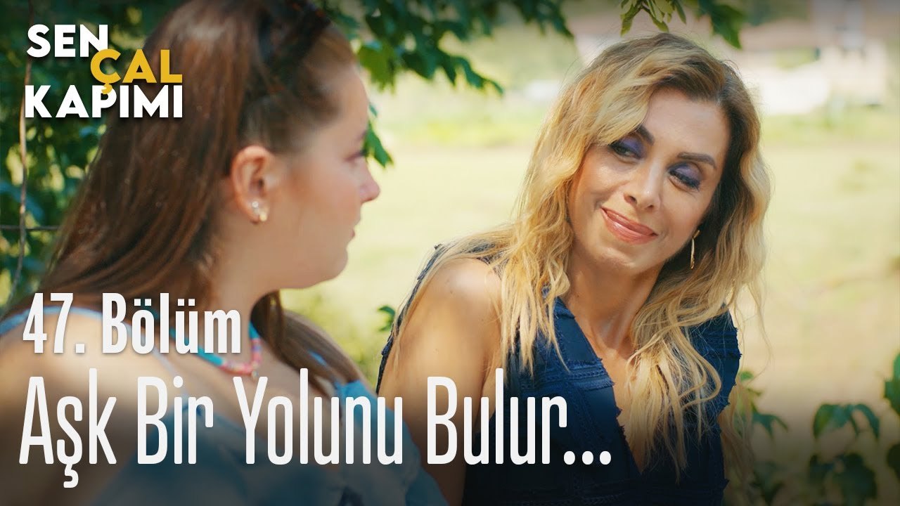 Aşk bir yolunu bulur... - Sen Çal Kapımı 47. Bölüm