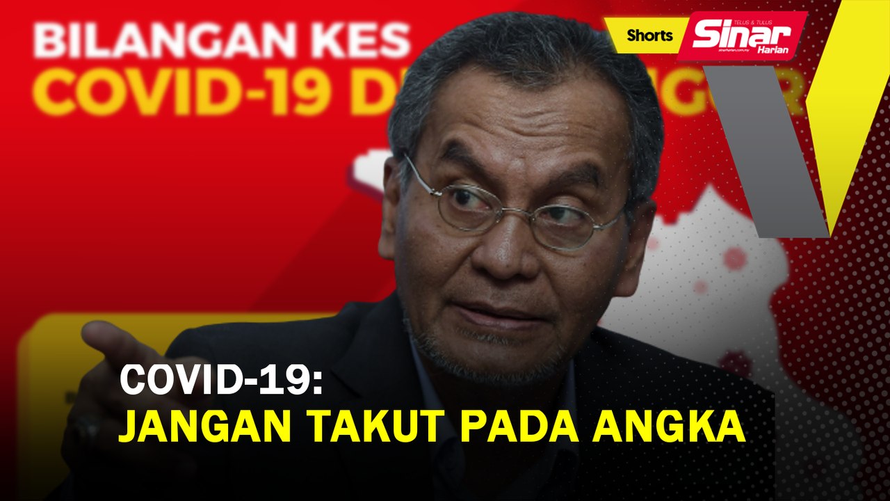 SHORTS: Covid-19: jangan takut pada angka