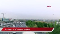 İstanbul'u kül bulutu sardı