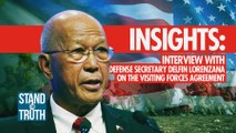 INSIGHTS: Interview with Defense Sec. Delfin Lorenzana on the VFA | Stand for Truth