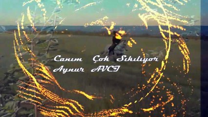 Canım Çok Sıkılıyor** Seslendiren** Klip** Aynur AVCI