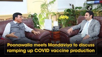 Poonawalla meets Mandaviya to discuss ramping up COVID vaccine production
