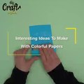 20 interesting How To Make ideas to make with colorful paper   Paper Things DIY Paper Craft Ideas