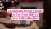 4 Gorgeous Decor Trends to Try from IKEA's New Fall Collection