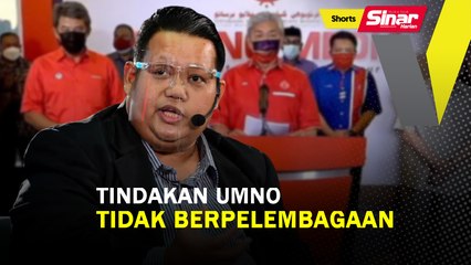 SHORTS: Tindakan UMNO tidak berpelembagaan