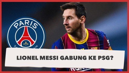 Sebentar Lagi, Lionel Messi Akan Gabung ke PSG