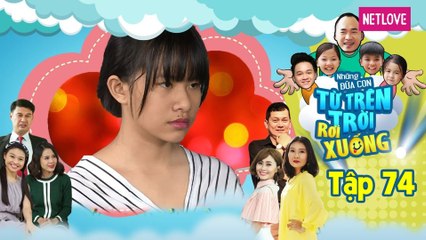 Những Đứa Con Từ Trên Trời Rơi Xuống | Phần 1 - Tập 74
